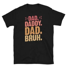 Dad Daddy Dad Bruh Father's Day Sarcastic Meme Retro Short-Sleeve Unisex T-Shirt