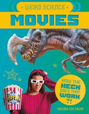 Weird Science: Movies by Virginia Loh-Hagan (English) Paperback Book