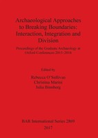 Archaeological Approaches To Breaking Boundaries Rebecca O'sullivan (U. A.) Buch