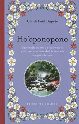 Ho'Oponoopono (B): Ein einfaches vierstufiges System zur Wiederherstellung des einen