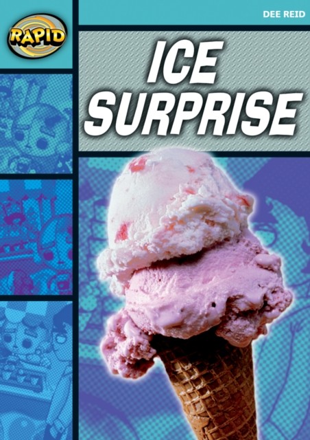 Rapid Reading: Ice Surprise (Starter Level 1A) by Dee Reid (Paperback Book)