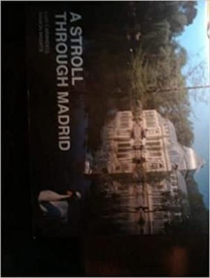 A Stroll Through Madrid Luis; Masats, Ramon Photographs by Carand