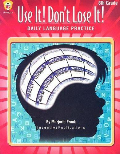 Use It Don't Lose It Ser.: Use It! Dont Lose It! : Daily Language ...