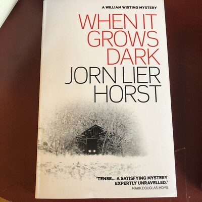 When it Grows Dark (William Wisting Series) By Jorn Lier Horst