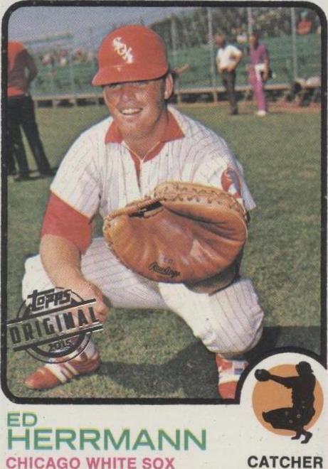 2015 Topps - Ed Herrmann #1973-73 - 1 of 1