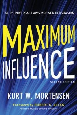 Maximum Influence: The 12 Universal Laws of Power Persuasion - Paperback - GOOD