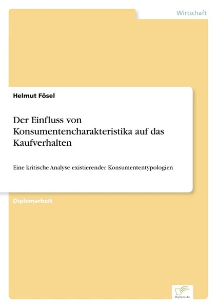 Helmut FöSel | Der Einfluss Von Konsumentencharakteristika Auf Das Kaufverhalten-image
