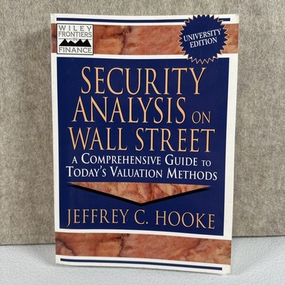 Security Analysis on Wall Street : A Comprehensive Guide to Today's Valuation...