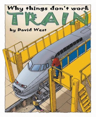 Train (Why Things Don't Work),David West