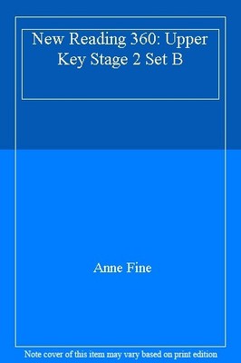 New Reading 360: Upper Key Stage 2 Set B,Anne Fine