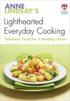 Anne Lindsay's Lighthearted Everyday C- Anne Lindsay, 0771591195, paperback, new