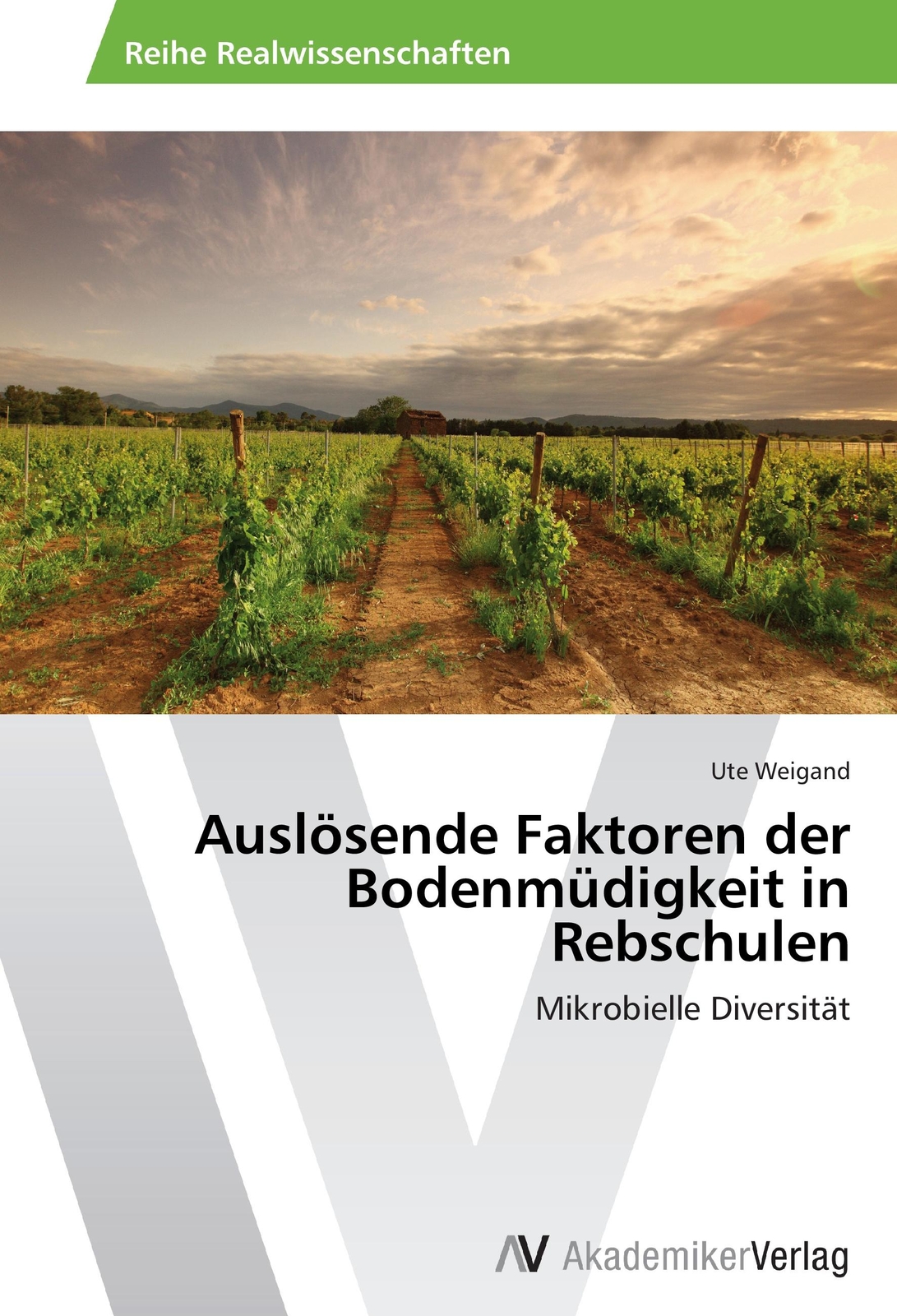 Auslösende Faktoren Der Bodenmüdigkeit In Rebschulen | Buch |