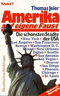 Amerika auf eigene Faust. Die schönsten Städte der USA