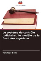 Temitayo Bello | Le SystèMe De ContrôLe Judiciaire ; Le ModèLe De La...