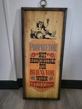 VTG 1970s Wood Home Bar Sign Man Cave Propietor Not Responsible For Intoxicated 