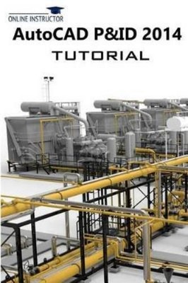 Online Instructor AutoCAD P&ID 2014 Tutorial (Taschenbuch)