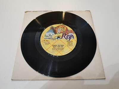 rod stewart tonight im yours 7'' vinyl record very good condition