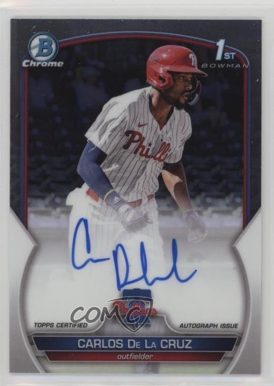 2023 Bowman Chrome Prospect Auto Carlos De La Cruz #CPA-CDC Auto 11oh