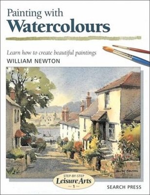 Painting with Watercolours : Learn How to Create Beautiful Painti