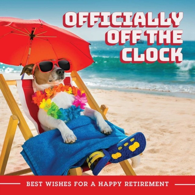 Officially Off the Clock by Editors of Ulysses Press (Hardback Book)