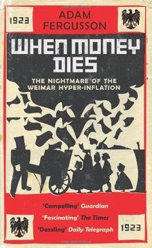 When Money Dies: The nightmare of the Weimar Hyper-... | Buch | Zustand sehr gut