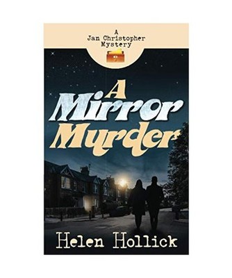 A Mirror Murder, Helen Hollick