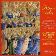 Adeste Fideles: Christmas Music from Westminster Cathedral