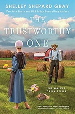 The Trustworthy One Hardcover Shelley Shepard Gray