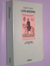 L'ETA' MODERNA La civiltà europea nella storia mondiale II Alberto Tenenti il Mu