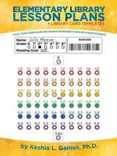Elementary Library Lesson Plans: A Full-Year Curriculum And ...