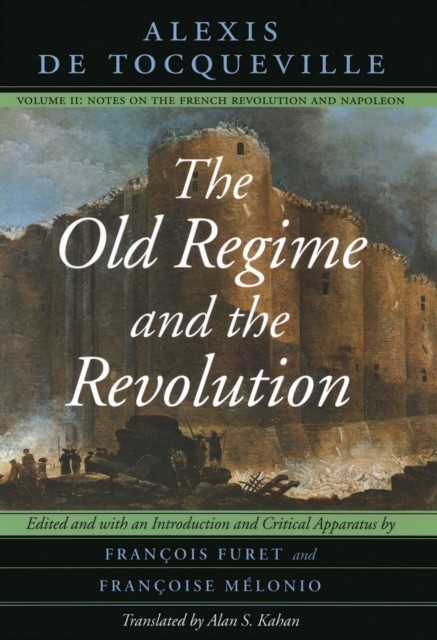 Old Regime And The Revolution Vol 2