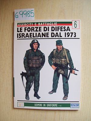 DIE ISRAELISCHEN VERTEIDIGUNGSKRÄFTE SEIT 1973 - OSPREY PUBLISHING - 1998