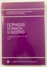Esophagus Stomach Gi Bleeding, Contemporary Management Internal Medicine -BRADY