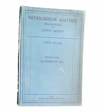Ludwig Aschoff: Pathologische Anatomie   Bd. ...