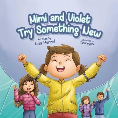 Lisa Menzel Mimi and Violet Try Something New (Paperback) (UK IMPORT)