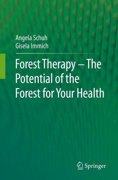 Forest Therapy - The Potential Of The Forest For Your Health Schuh (U. A.) Buch-image