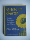 Success in the garden - Olga Böhme