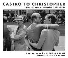 Castro to Christopher: Gay Streets of America 1979-1986 by Nicholas Blair (Engli