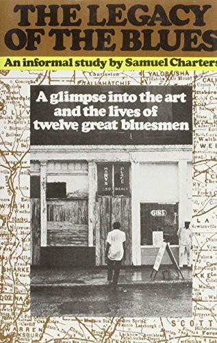 The Legacy Of The Blues: A Glimpse Into The Art And The Lives Of Twelve Great-image