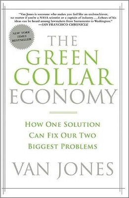 The Green Collar Economy: How One Solution Can Fix Our Two Bigg - VERY GOOD