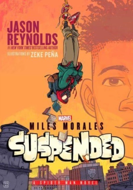 Miles Morales Suspended A Spider-Man Novel by Jason Reynolds (Paperback Book)