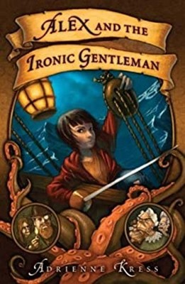 Alex and the Ironic Gentleman Paperback Adrienne Kress