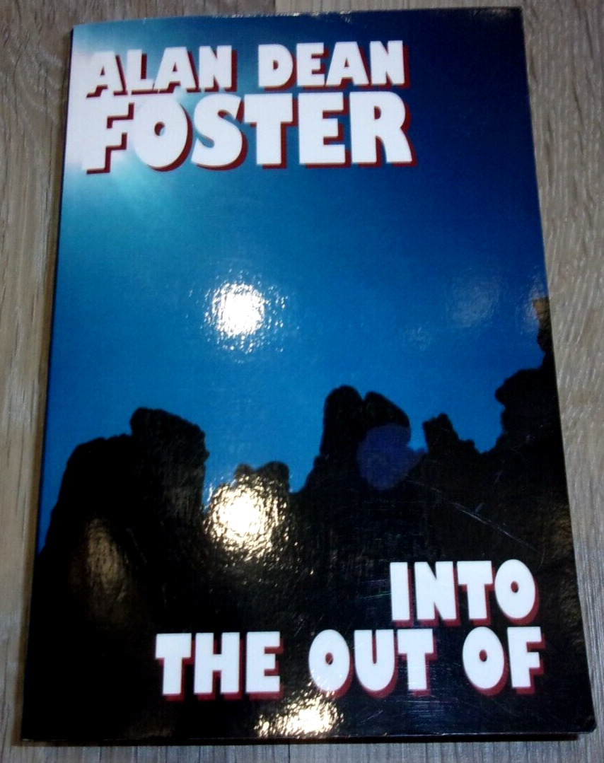Into the Out Of von Alan Dean Foster/Zauberer/Alien Nation/Mission to Moulokin - Alan Dean Foster