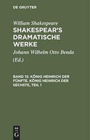 KöNig Heinrich Der FüNfte. KöNig Heinrich Der Sechste, Teil 1 | Buch | 978311104