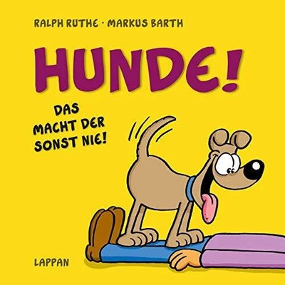 Hunde!: Das macht der sonst nie! (Shit happens!) Buch Lappan