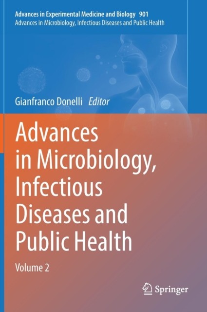 Advances in Microbiology, Infectious Diseases  by Gianfranco Donelli HARDBACK