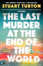 The Last Murder at the End of the Wo..., Turton, Stuart