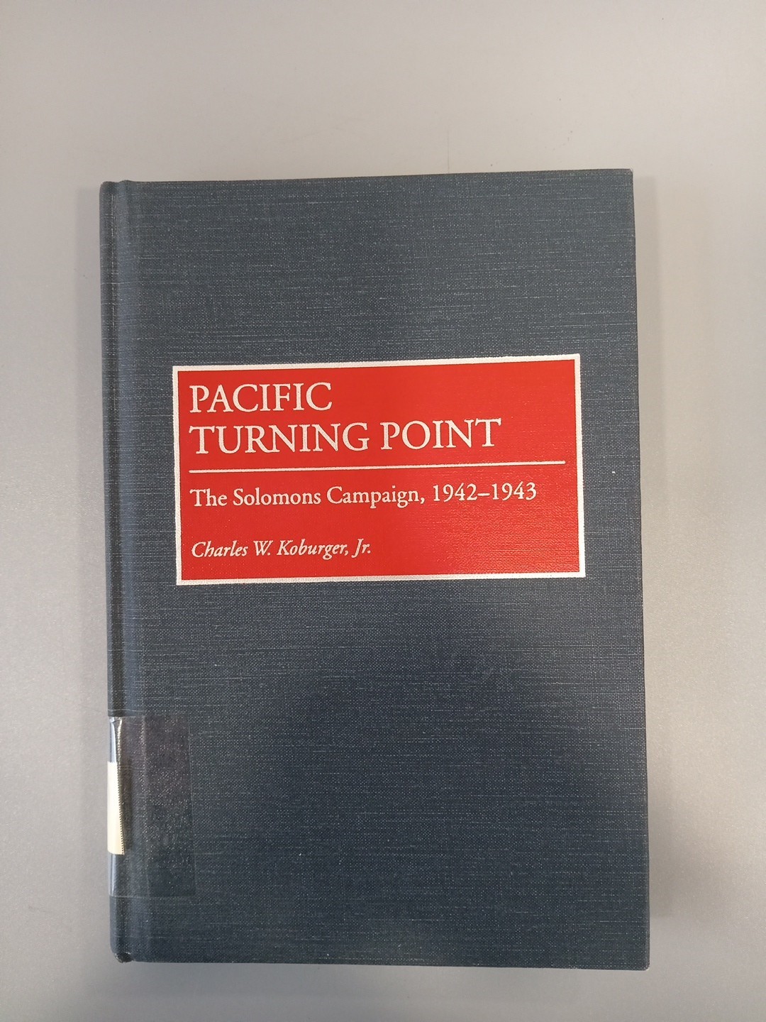 Koburger - Pacific Turning Point  The Solomons Campaign 1942-1943 - BK1154