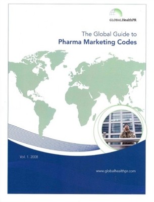 GlobalHealthPR - Global Guide to Pharma Marketing Codes - New paperbac - X555z