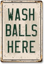 Wash Balls Here Tin Metal Signs Home D cor Golf Wall Art Decor, Vintage for Golf